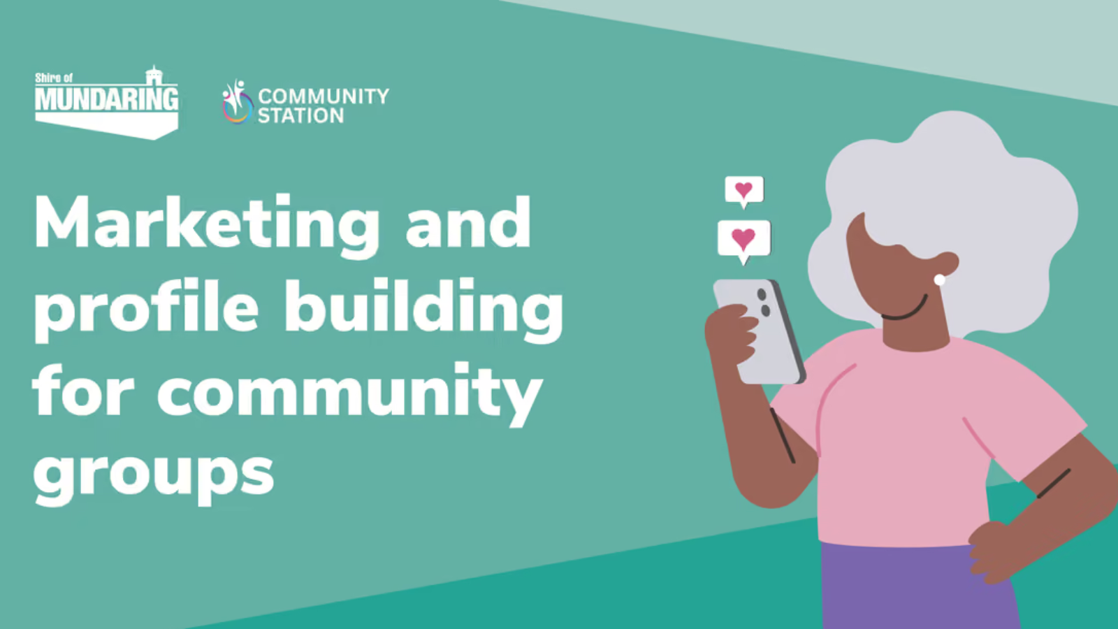 Graphic promoting a Marketing and Profile Building for Community Groups workshop, featuring an illustration of a person holding a mobile phone.